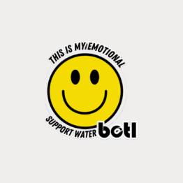 Botl Bits - This is my emotional support water bottle